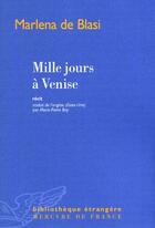 Couverture du livre « Mille jours à Venise » de Marlena De Blasi aux éditions Mercure De France