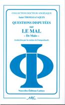 Couverture du livre « Questions disputées sur le mal ; 2 tomes » de Thomas D'Aquin aux éditions Nel