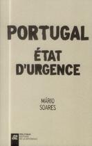 Couverture du livre « Portugal ; état d'urgence » de Mario Soares aux éditions La Difference