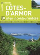 Couverture du livre « Côtes-d'Armor ; 50 sites incontournables » de  aux éditions Ouest France