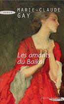 Couverture du livre « Les amants du baïkal » de Marie-Claude Gay aux éditions Succes Du Livre