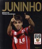 Couverture du livre « Juninho » de Jay/Lacondemine aux éditions Hugo Sport