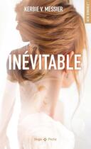 Couverture du livre « Inévitable » de Kerbie Viens-Messier aux éditions Hugo Poche