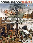Couverture du livre « Musees royaux des beaux arts de belgique » de Connaissance Des Art aux éditions Connaissance Des Arts