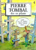 Couverture du livre « Pierre Tombal Tome 4 : des os pilants » de Marc Hardy et Raoul Cauvin aux éditions Dupuis