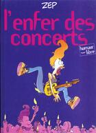 Couverture du livre « L'ENFER DES CONCERTS » de Zep aux éditions Dupuis