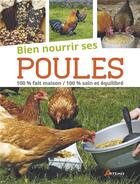 Couverture du livre « Bien nourrir ses poules » de Wilhelm Bauer aux éditions Artemis