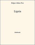 Couverture du livre « Ligeia » de Edgar Allan Poe aux éditions Bibebook