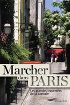 Couverture du livre « Marcher dans Paris » de Dominique Lesbros aux éditions Parigramme