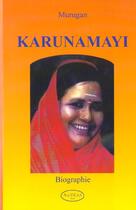 Couverture du livre « Karunamayi - Biographie » de Murugan aux éditions Altess