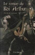 Couverture du livre « Le roman du roi Arthur t.1 » de Xavier De Langlais aux éditions Coop Breizh