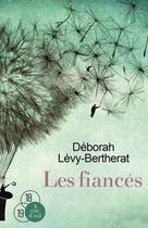 Couverture du livre « Les fiancés » de Deborah Levy-Bertherat aux éditions A Vue D'oeil