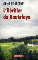 Couverture du livre « L'héritier de Hautefaye » de Michel Blondonnet aux éditions Lucien Souny