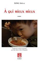 Couverture du livre « À qui mieux mieux » de Sok-Ze Song aux éditions Imago