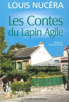 Couverture du livre « Les contes du Lapin Agile » de Nucera/Devos aux éditions Cherche Midi