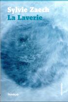 Couverture du livre « La laverie » de Sylvie Zaech aux éditions Infolio