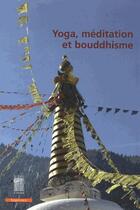 Couverture du livre « Yoga, méditation et bouddhisme » de  aux éditions Bois D'orion