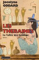 Couverture du livre « Les Thébaines t.8 ; la vallée des artisans » de Jocelyne Godard aux éditions Le Semaphore
