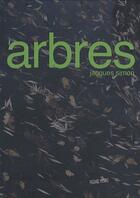 Couverture du livre « Arbres » de Jacques Simon aux éditions Passage Pietons