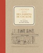 Couverture du livre « L'agenda 2014 des Jardins de Cocagne ; 52 recettes de chefs étoilés basées sur la passion et le partage » de  aux éditions Rue De L'echiquier