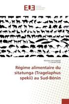 Couverture du livre « Regime alimentaire du sitatunga (Tragelaphus spekii) au Sud-BENIN » de Mariano Houngbédji aux éditions Editions Universitaires Europeennes