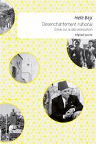 Couverture du livre « Désenchantement national ; essai sur la décolonisation » de Hele Beji aux éditions Elyzad