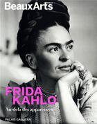 Couverture du livre « Frida Kahlo, au-delà des apparence, au palais Galliera » de  aux éditions Beaux Arts Editions