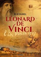 Couverture du livre « Léonard de Vinci » de Elie Durel aux éditions Geste