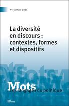 Couverture du livre « Mots. les langages du politique, n 131/2023. la diversite en discours : contextes, formes et dispos » de Auteurs Divers aux éditions Ens Lyon