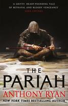 Couverture du livre « THE PARIAH - THE CONVENANT OF STEEL » de Anthony Ryan aux éditions Orbit Uk