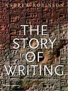 Couverture du livre « The story of writing - alphabets, hieroglyphs and pictograms (paperback) » de Andrew Robinson aux éditions Thames & Hudson