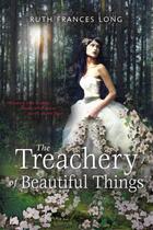 Couverture du livre « The Treachery of Beautiful Things » de Long Ruth aux éditions Penguin Group Us