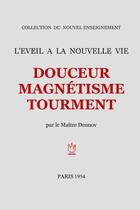 Couverture du livre « Douceur Magnétisme Tourment » de Peter Deunov aux éditions Lulu