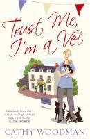 Couverture du livre « Trust Me I'm a Vet » de Woodman Cathy aux éditions Random House Digital