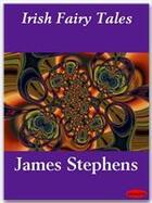 Couverture du livre « Irish Fairy Tales » de James Stephens aux éditions Ebookslib