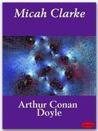 Couverture du livre « Micah Clarke » de Arthur Conan Doyle aux éditions Ebookslib
