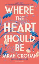 Couverture du livre « Where the heart should be » de Sarah Crossan aux éditions Bloomsbury