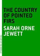 Couverture du livre « The Country Of The Pointed Firs And Other Stories » de Sarah Orne Jewett aux éditions Adult Pbs