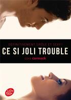 Couverture du livre « Ce si joli trouble t.1 » de Cora Carmack aux éditions Le Livre De Poche Jeunesse