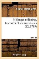 Couverture du livre « Melanges militaires, litteraires et sentimentaires » de Charles Joseph Ligne aux éditions Hachette Bnf