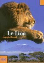 Couverture du livre « Le lion » de Joseph Kessel aux éditions Gallimard-jeunesse