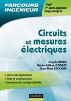 Couverture du livre « Circuits et mesures électriques » de Hong+Gobbey+Bauchire aux éditions Dunod