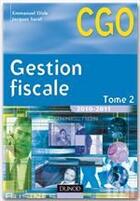 Couverture du livre « Gestion fiscale t.2 ; manuel (édition 2010/2011) » de Emmanuel Disle et Jacques Saraf aux éditions Dunod