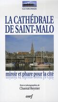 Couverture du livre « La cathédrale de saint-malo » de Chantal Reynier aux éditions Cerf