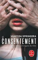 Couverture du livre « Le consentement » de Vanessa Springora aux éditions Le Livre De Poche