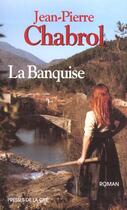 Couverture du livre « La Banquise » de Jean-Pierre Chabrol aux éditions Presses De La Cite