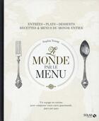 Couverture du livre « Le monde par le menu » de Sophia Young aux éditions Solar