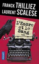 Couverture du livre « L'encre et le sang » de Franck Thilliez et Laurent Scalese aux éditions Pocket