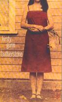 Couverture du livre « Featherstone » de Kirsty Gunn aux éditions Christian Bourgois