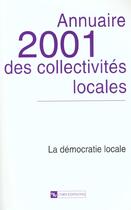 Couverture du livre « Annuaire 2001 des collectivites locales ; democratie liberale » de Daniel De Bruycker aux éditions Cnrs